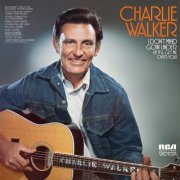 Charlie Walker - I Don't Mind Goin' Under (If It'll Get Me Over You) (1972) [Hi-Res]