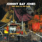 Johnny Ray Jones - Feet Back in the Door Feet Back in the Door (2017)