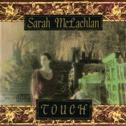 Sarah McLachlan - Touch (1989)
