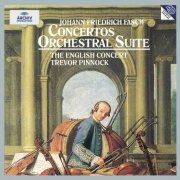 Trevor Pinnock, The English Concert - Fasch: Concertos, Orchestral Suite (1996)