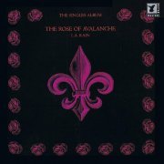 Rose Of Avalanche - L.A. Rain (The Singles Album) (1997)