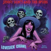Jenny Don't and the Spurs - Lovesick Crawl (2022)