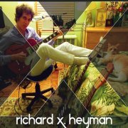 Richard X. Heyman - X (2013)