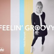Nicki Parrott - Feelin' Groovy (2024) [Hi-Res]