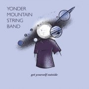Yonder Mountain String Band - Get Yourself Outside (2022) [Hi-Res]