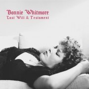 Bonnie Whitmore - Last Will & Testament (2020)