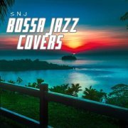 S.N.J - Bossa Jazz Covers (2024)