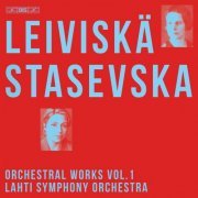 Lahti Symphony Orchestra & Dalia Stasevska - Helvi Leiviskä: Orchestral Works Vol. 1 (2023) [Hi-Res]