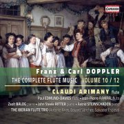 Claudi Arimany - F. & C. Doppler: The Complete Flute Music, Vol. 10 (2020)