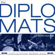 Diplomats Of Solid Sound - Instrumental, Action, Soul (2001)