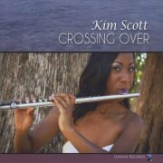 Kim Scott - Crossing Over (2011) [FLAC]