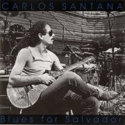 Carlos Santana - Blues For Salvador (1987)