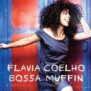 Flavia Coelho - Bossa Muffin (Nosso Diario Edition) (2015)