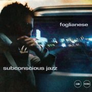 Foglianese - Subconscious Jazz (2018) [Hi-Res]