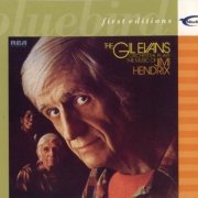 Gil Evans - The Gil Evans Orchestra Plays The Music Of Jimi Hendrix  (2002) FLAC