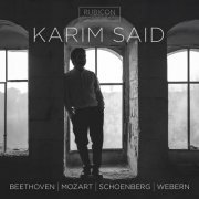 Karim Said - Beethoven, Mozart, Schoenberg, Webern (2024) [Hi-Res]