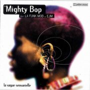 The Mighty Bop - La Vague Sensorielle (1995)