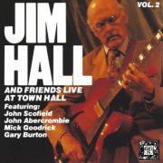 Jim Hall - Jim Hall and Friends: Live at Town Hall, Vol. 2 (2022)