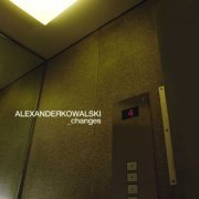 Alexander Kowalski - Changes (2006) FLAC