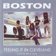 Boston - Feeling It In Cleveland (Live in Ohio 1976) (2014) [CD-Rip]