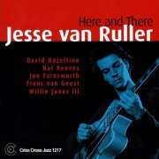 Jesse Van Ruller - Here And There (2002/2009) FLAC