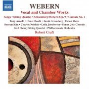 Leila Josefowicz, Fred Sherry, Orion Weiss, Robert Craft - Webern: Vocal & Chamber Works (2015) [Hi-Res]