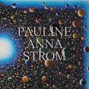 Pauline Anna Strom - Echoes, Spaces, Lines (2023)