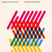 Ingi Bjarni Trio - Fragile Magic (2024)
