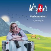 Willy Tell - Verbundeheit (10 Jahre Willy Tell) (2020)