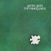 Gentle Giant - The Missing Piece (Steven Wilson 2024 Remix) (1977) [Hi-Res]