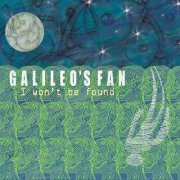Galileo's Fan - I Won't Be Found (2019)