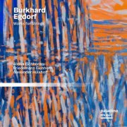 Alexia Eichhorn, Friedemann Eichhorn, Alexander Hulshoff, Burkhard Egdorf - Burkhard Egdorf: Works for Strings (2021) [Hi-Res]