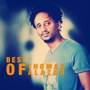 Thomas Alazar - Best Of Thomas Alazar (Eritrean Music) (2015)
