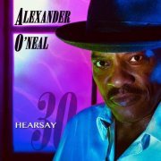 Alexander O'Neal - Hearsay 30 (2019)