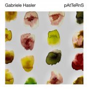 Gabriele Hasler - Patterns (2023)