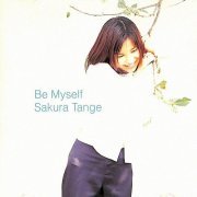 Sakura Tange - Be Myself (1996)