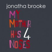 Jonatha Brooke - My Mother Has 4 Noses (2014)