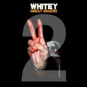 Whitey - GREAT SHAKES, Vol. 2 (REMASTERED EDITION) (2020)