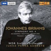 WDR Sinfonieorchester, Jukka-Pekka Saraste - Brahms: Symphony No.4, Academic Festival Overture, Tragic Overture (2018) CD-Rip