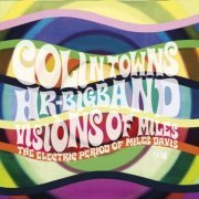 Miles Davis, Colin Towns, HR-Bigband - Visions Of Miles: The Electric Period Of Miles Davis (2016) [Hi-Res]