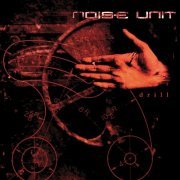 Noise Unit - Drill (1997)