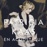 Patricia Kaas - Patricia Kaas (en acoustique) (2016) Hi-Res