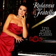 Rosanna Fratello - Tre rose rosse (2011)