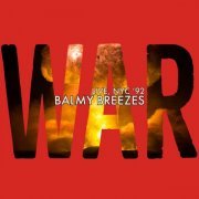 War - Balmy Breezes (Live, Wetlands NYC '92) (2022)
