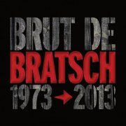 Bratsch - Brut de Bratsch (1973-2013) (2013) [Hi-Res]