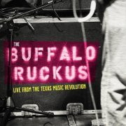 The Buffalo Ruckus - Live from the Texas Music Revolution (2022) Hi-Res