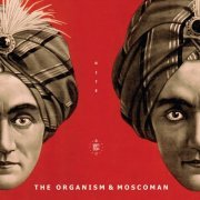 The Organism & Moscoman - Rite EP (2019)