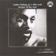 Walter Bishop, Jr's 4th Cycle - Keeper of My Soul (1973)