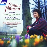 Emma Johnson, Malcolm Martineau, Royal Philharmonic Orchestra, Sir Charles Groves - Finzi: Clarinet Concerto,5 Bagatelles / Stanford: Clarinet Concerto, 3 Intermezzi (1992)