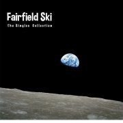 Fairfield Ski - The Singles Collection (2021)
